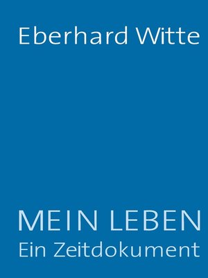 cover image of Mein Leben  Ein Zeitdokument